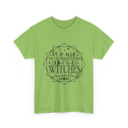 Witches Granddaughters T-Shirt – "We are the granddaughters of the witches you couldn’t burn" Gothic Tee