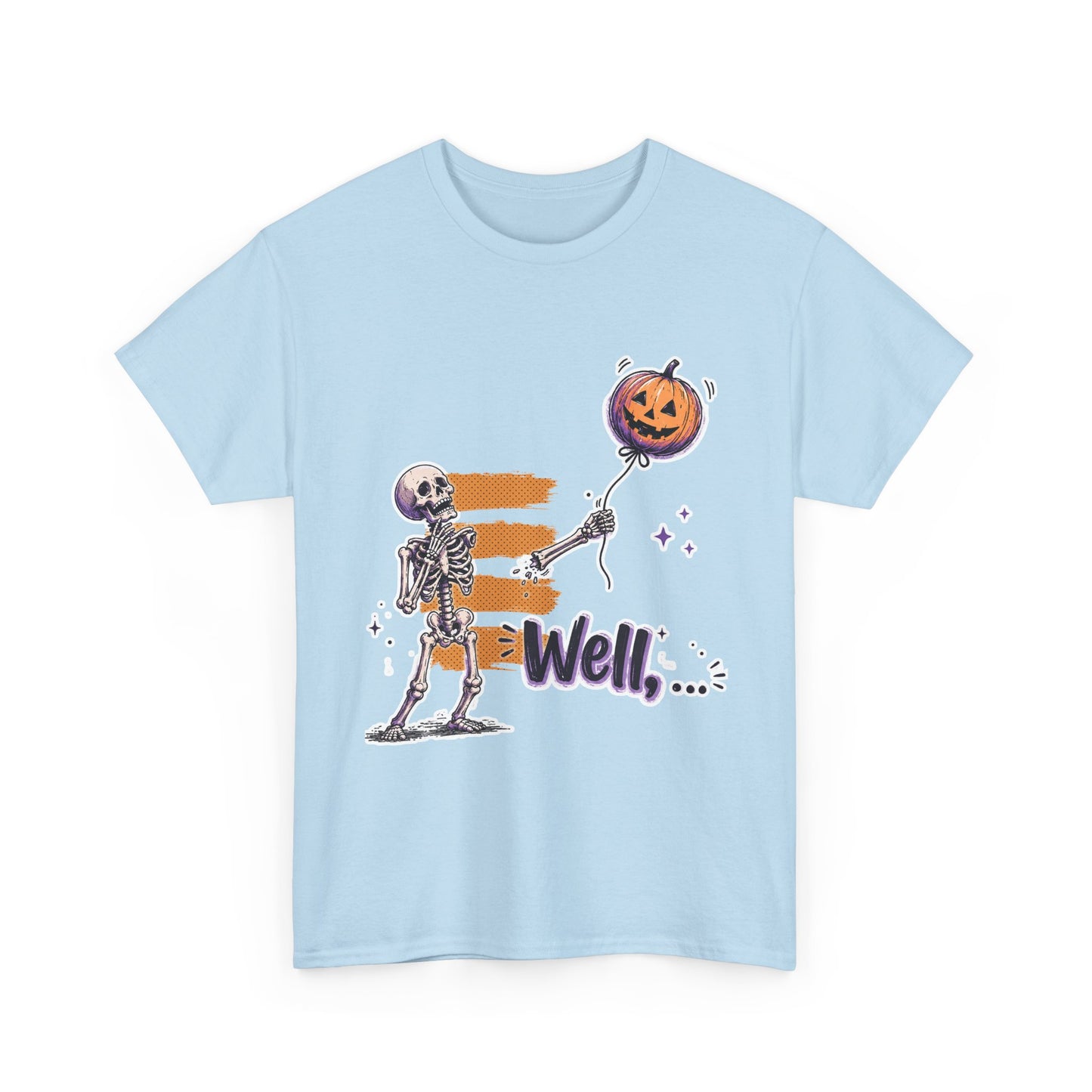Funny Skeleton (Clean) - Well... Unisex Heavy Cotton Tee