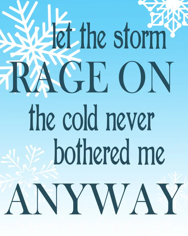 Let the storm rage on