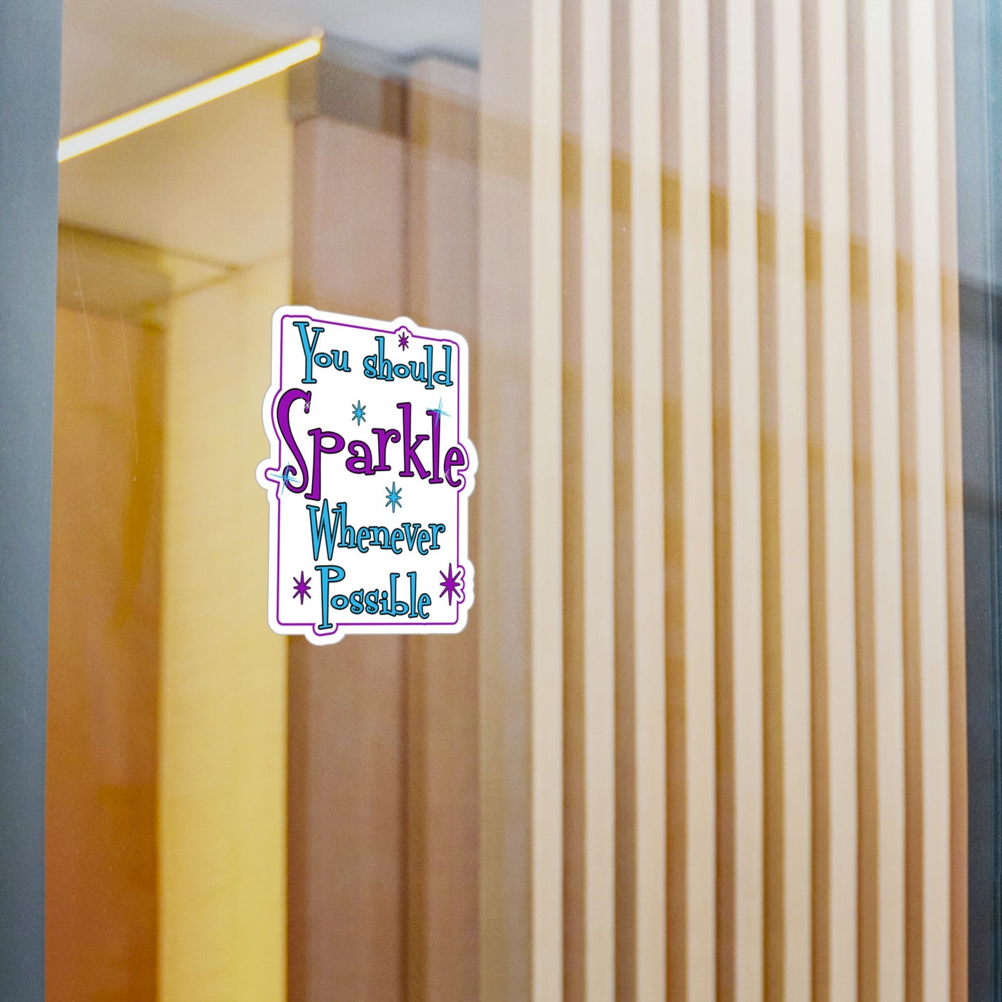 Sparkle Whenever Possible Vinyl Sticker — Inspirational Kiss-Cut Decal