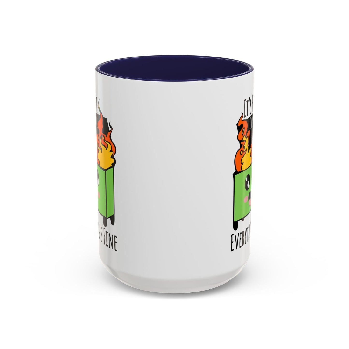 It's fine, I'm fine, Everything's Fine - Accent Coffee Mug (11, 15oz)