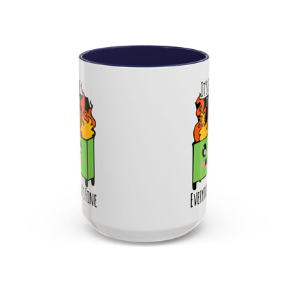 It's fine, I'm fine, Everything's Fine - Accent Coffee Mug (11, 15oz)