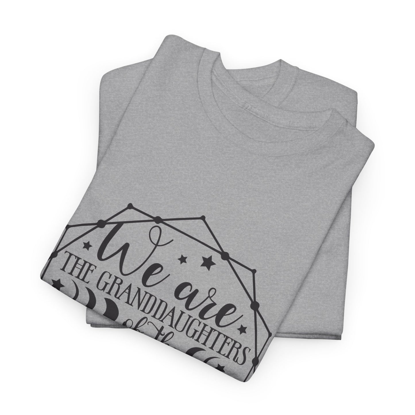 Witches Granddaughters T-Shirt – "We are the granddaughters of the witches you couldn’t burn" Gothic Tee