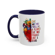 Accent Coffee Mug — "She Was Not Fragile Like a Flower, She Was Fragile Like a Bomb" Colorful Heart Floral Design (11/15 oz)