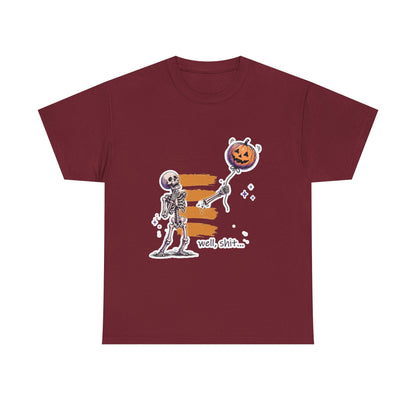 Funny Skeleton -  Well, shit... - Unisex Heavy Cotton Tee