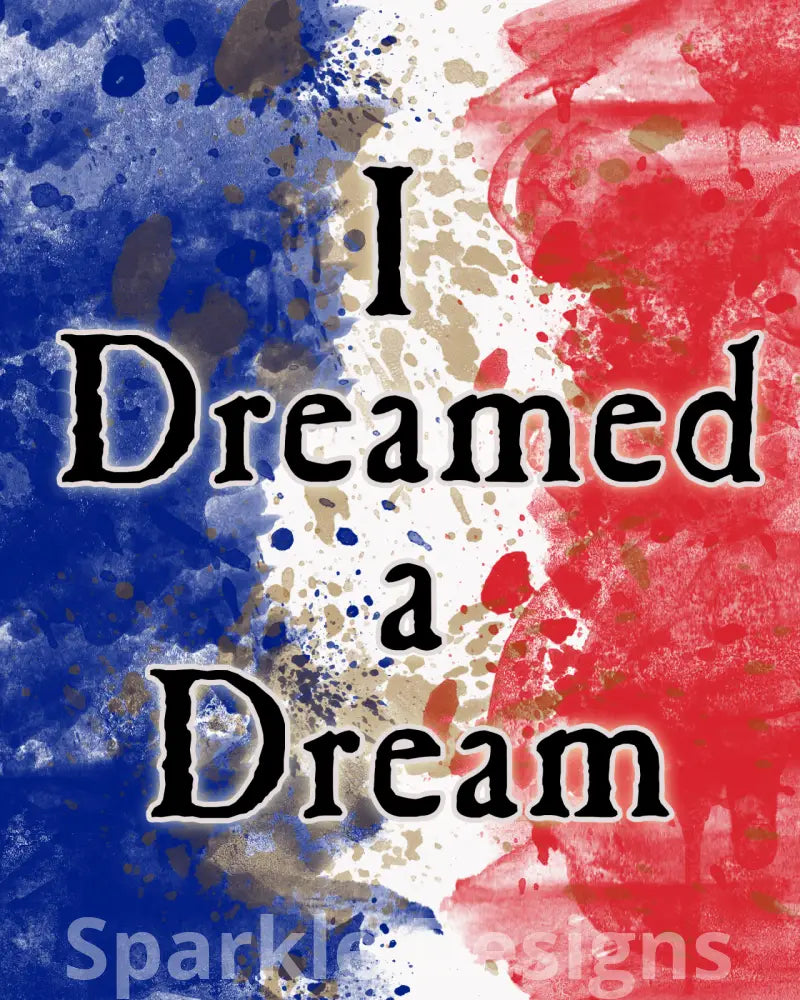 I dreamed a dream