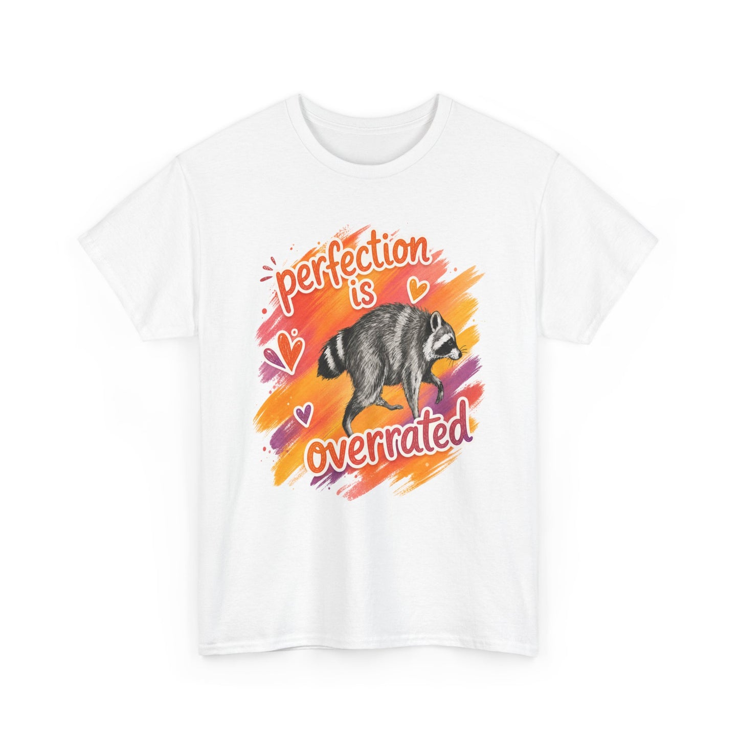 T-Shirt — "Perfection Is Overrated" Raccoon Graphic Tee