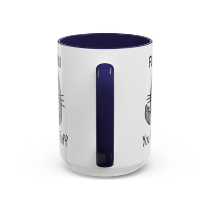 Fluff You - Accent Coffee Mug (11, 15oz)