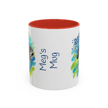 Perfectly Imperfect Raccoon Accent Coffee Mug (Personalizable) - 11/15oz