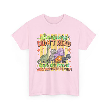 Dinosaur T‑Shirt — "Dinosaurs Didn't Read" Cute Retro Dino Graphic Tee