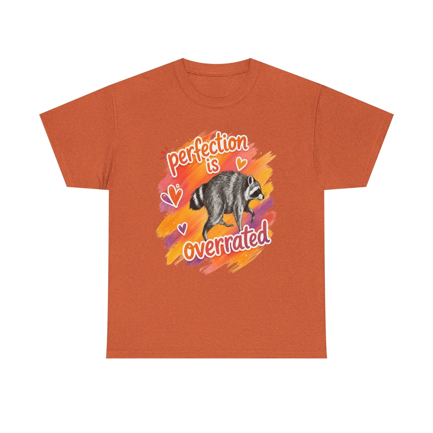 T-Shirt — "Perfection Is Overrated" Raccoon Graphic Tee