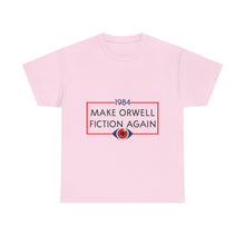 1984 “Make Orwell Fiction Again” T-Shirt - Dystopian Political Satire Tee