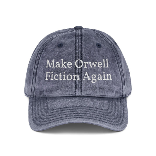 Make Orwell Fiction Again Embroidered Vintage Cap