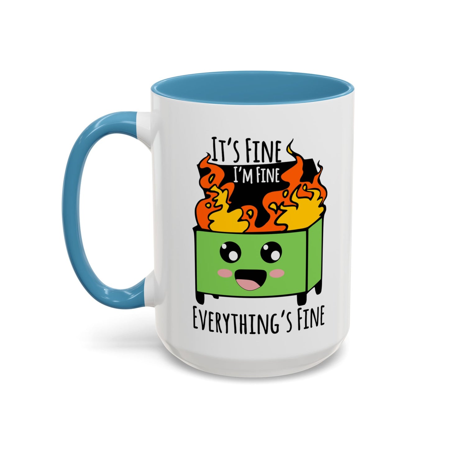 It's fine, I'm fine, Everything's Fine - Accent Coffee Mug (11, 15oz)