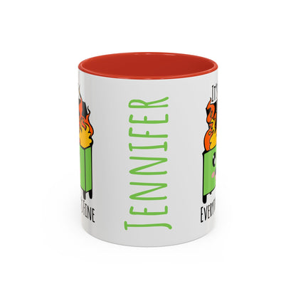 Customizable It's fine, I'm fine, Everything's Fine - Accent Coffee Mug (11, 15oz)