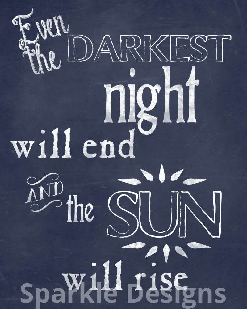 Even the darkest night - blue