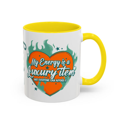 Accent Coffee Mug — "My Energy Is a Luxury Item" Heart Design