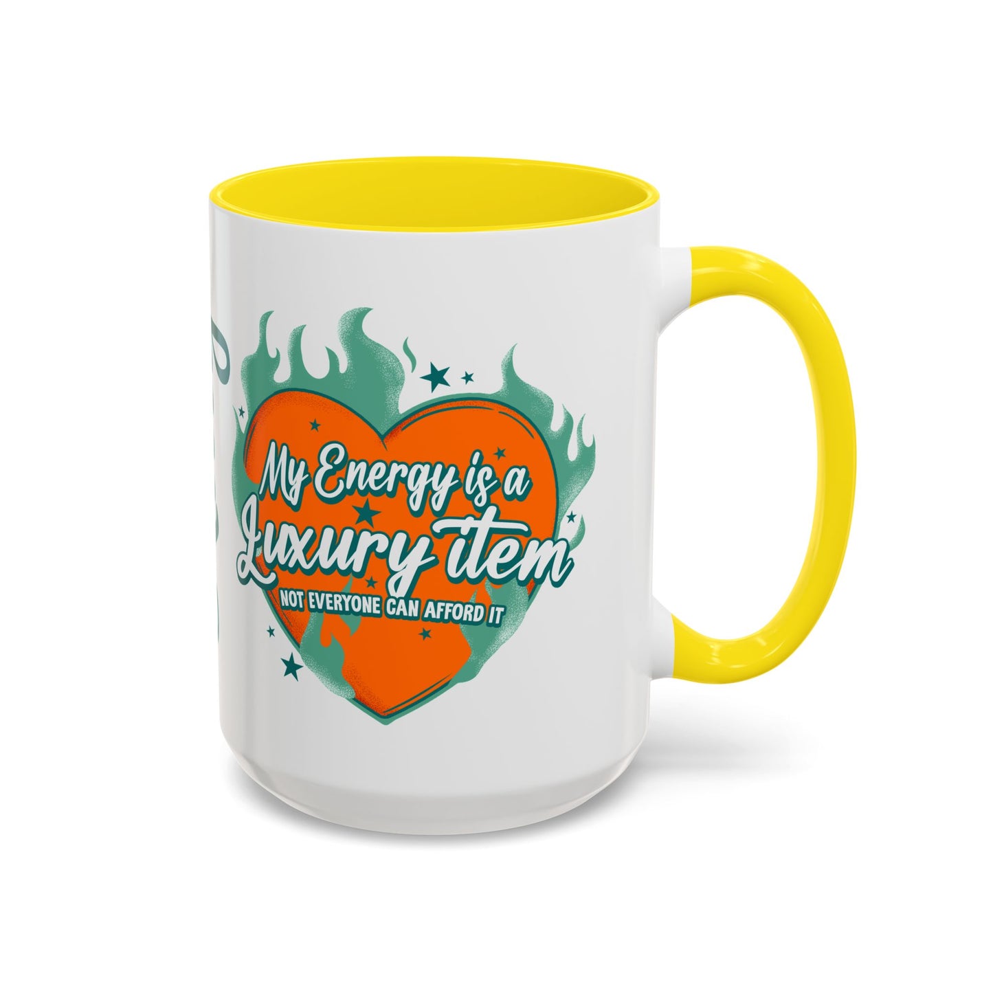 Accent Coffee Mug — "My Energy Is a Luxury Item" Heart Design