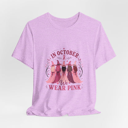 Breast Cancer Awareness Tee — "In October We Wear Pink" Short Sleeve Shirt