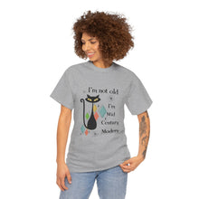 Mid-Century Modern Cat T-Shirt – "I'm Not Old I'm Mid Century Modern" Retro Graphic Tee