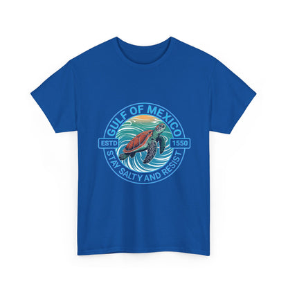 Gulf of Mexico Turtle Tee - "Stay Salty and Resist"  T-Shirt