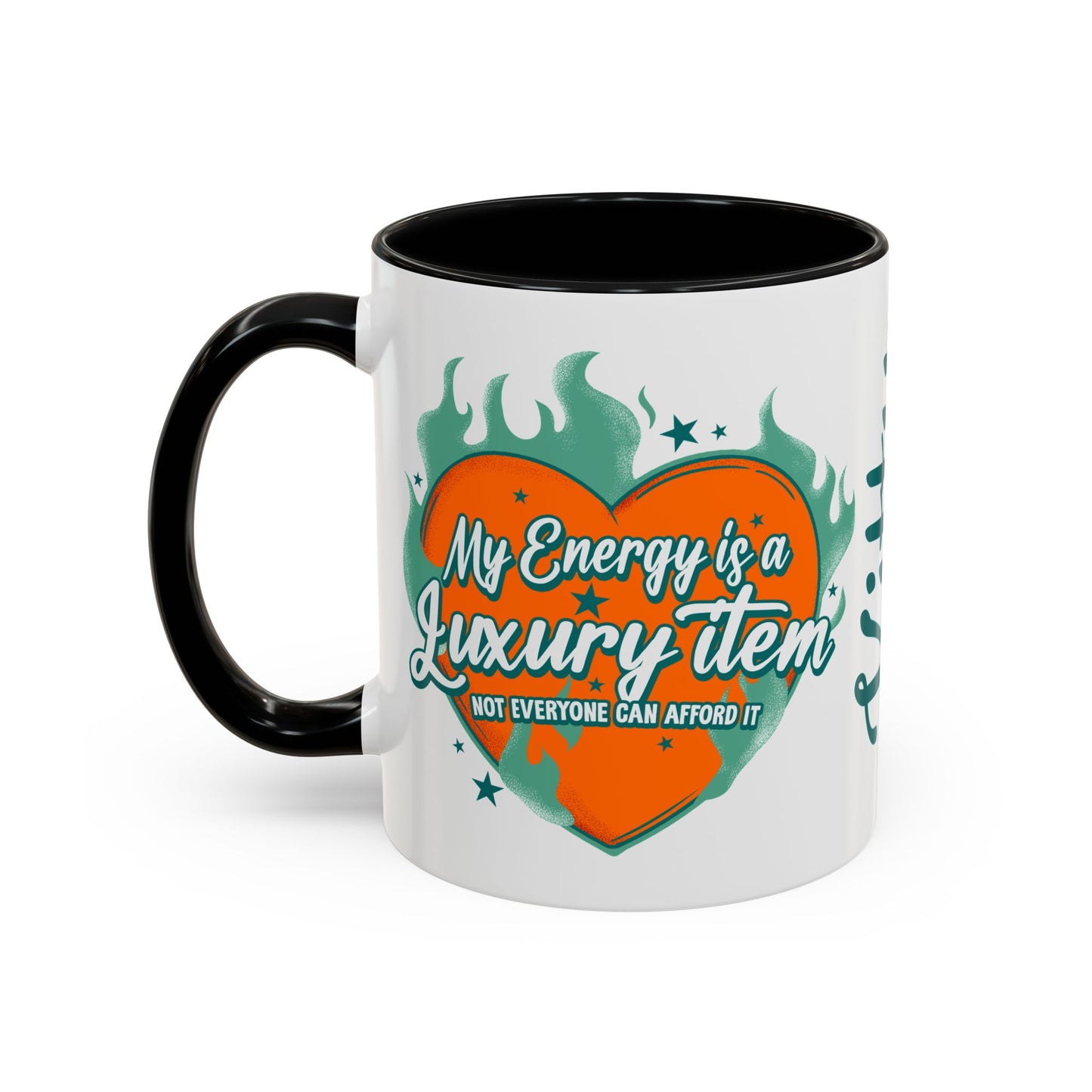 Accent Coffee Mug — "My Energy Is a Luxury Item" Heart Design