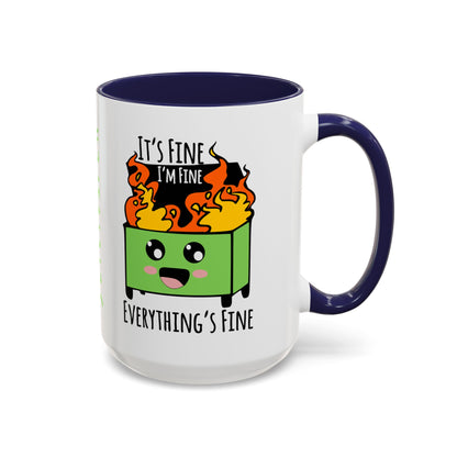 Customizable It's fine, I'm fine, Everything's Fine - Accent Coffee Mug (11, 15oz)