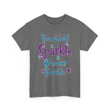 Sparkle Whenever Possible Tee  - Inspirational Graphic T-Shirt