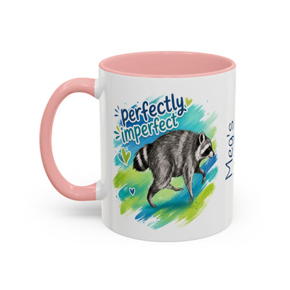 Perfectly Imperfect Raccoon Accent Coffee Mug (Personalizable) - 11/15oz