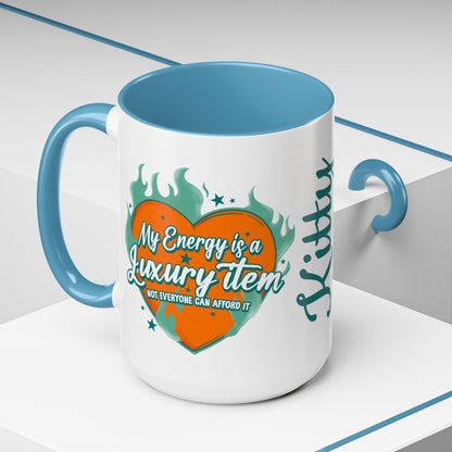 Customizable Accent Coffee Mug — "My Energy Is a Luxury Item" Heart Design