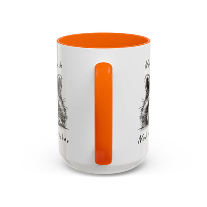 Not My Trash Not My Dumpster Raccoon Accent Coffee Mug