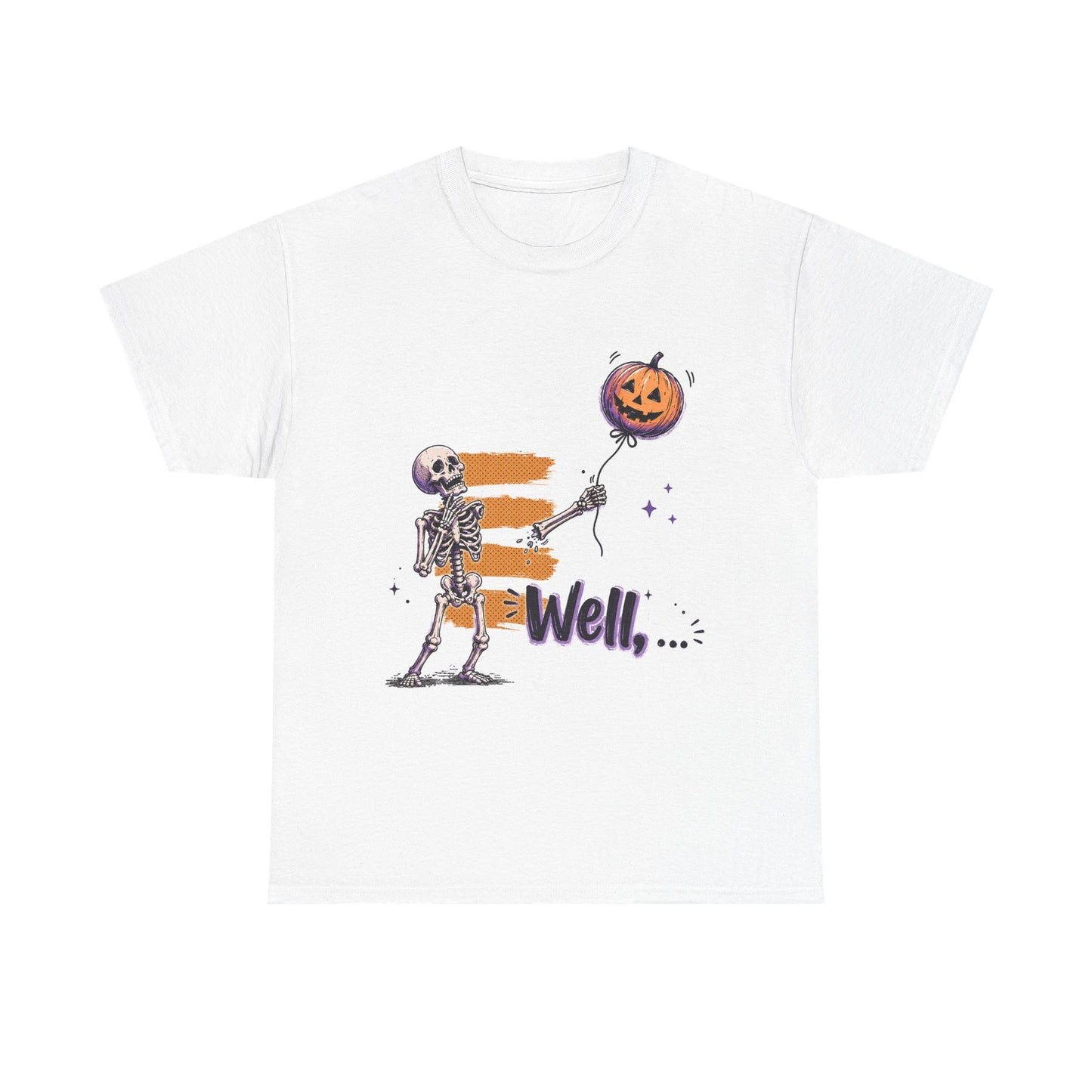 Funny Skeleton (Clean) - Well... Unisex Heavy Cotton Tee