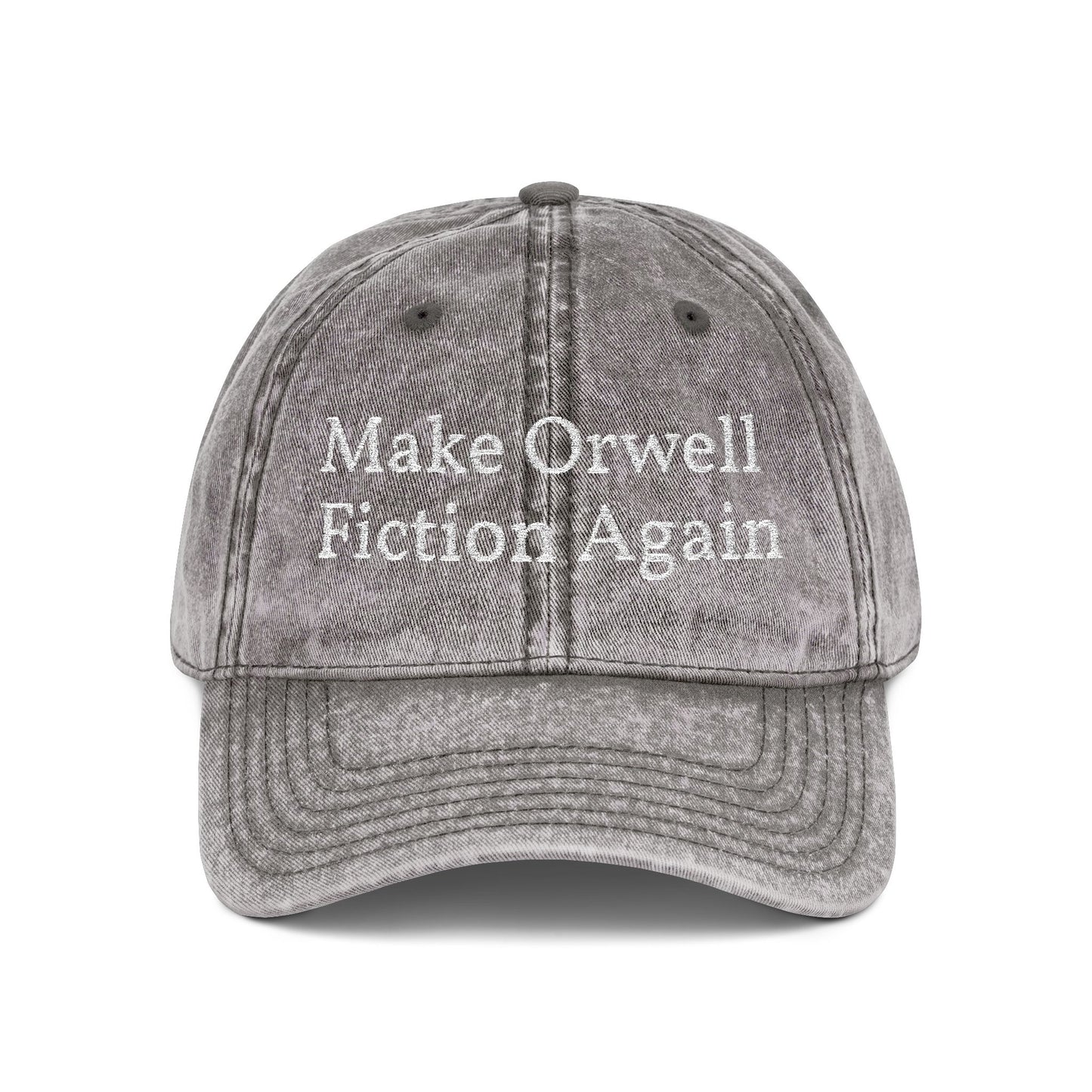 Make Orwell Fiction Again Embroidered Vintage Cap