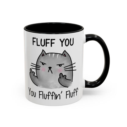 Fluff You - Accent Coffee Mug (11, 15oz)