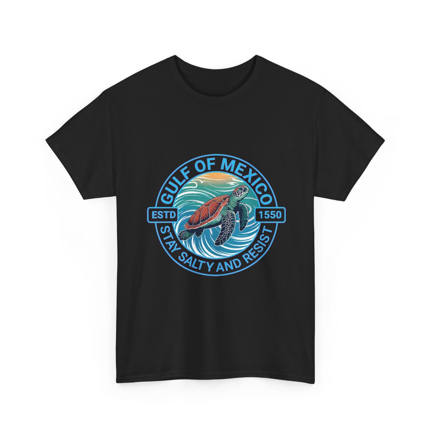 Gulf of Mexico Turtle Tee - "Stay Salty and Resist"  T-Shirt