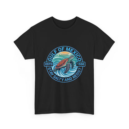 Gulf of Mexico Turtle Tee - "Stay Salty and Resist"  T-Shirt