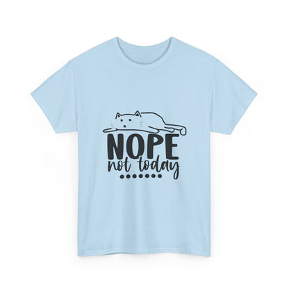 Nope Not Today Cat Tee — Cute Lazy Cat Graphic T‑Shirt