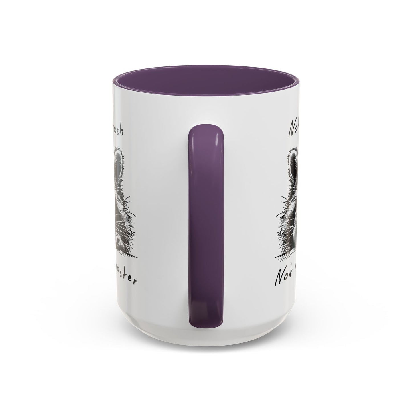 Not My Trash Not My Dumpster Raccoon Accent Coffee Mug