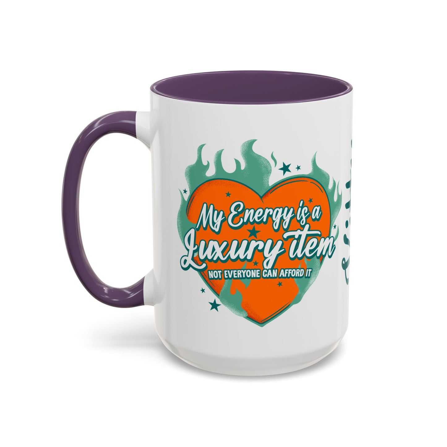 Accent Coffee Mug — "My Energy Is a Luxury Item" Heart Design