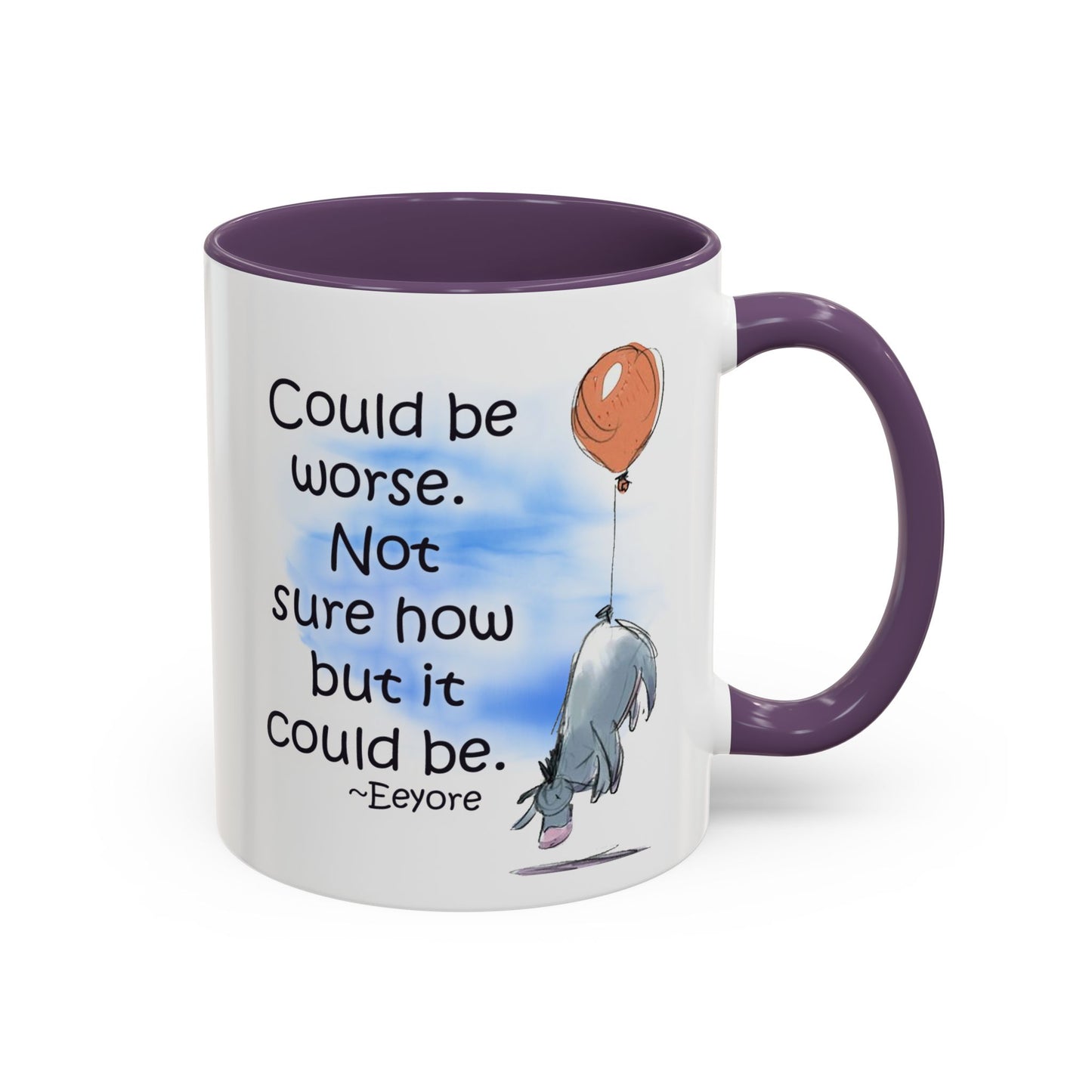 Could Be Worse - Classic Eeyore Accent Coffee Mug (11, 15oz)