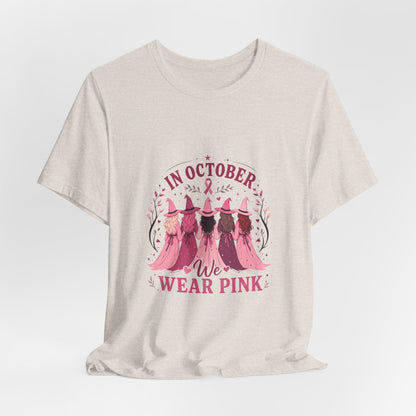 Breast Cancer Awareness Tee — "In October We Wear Pink" Short Sleeve Shirt