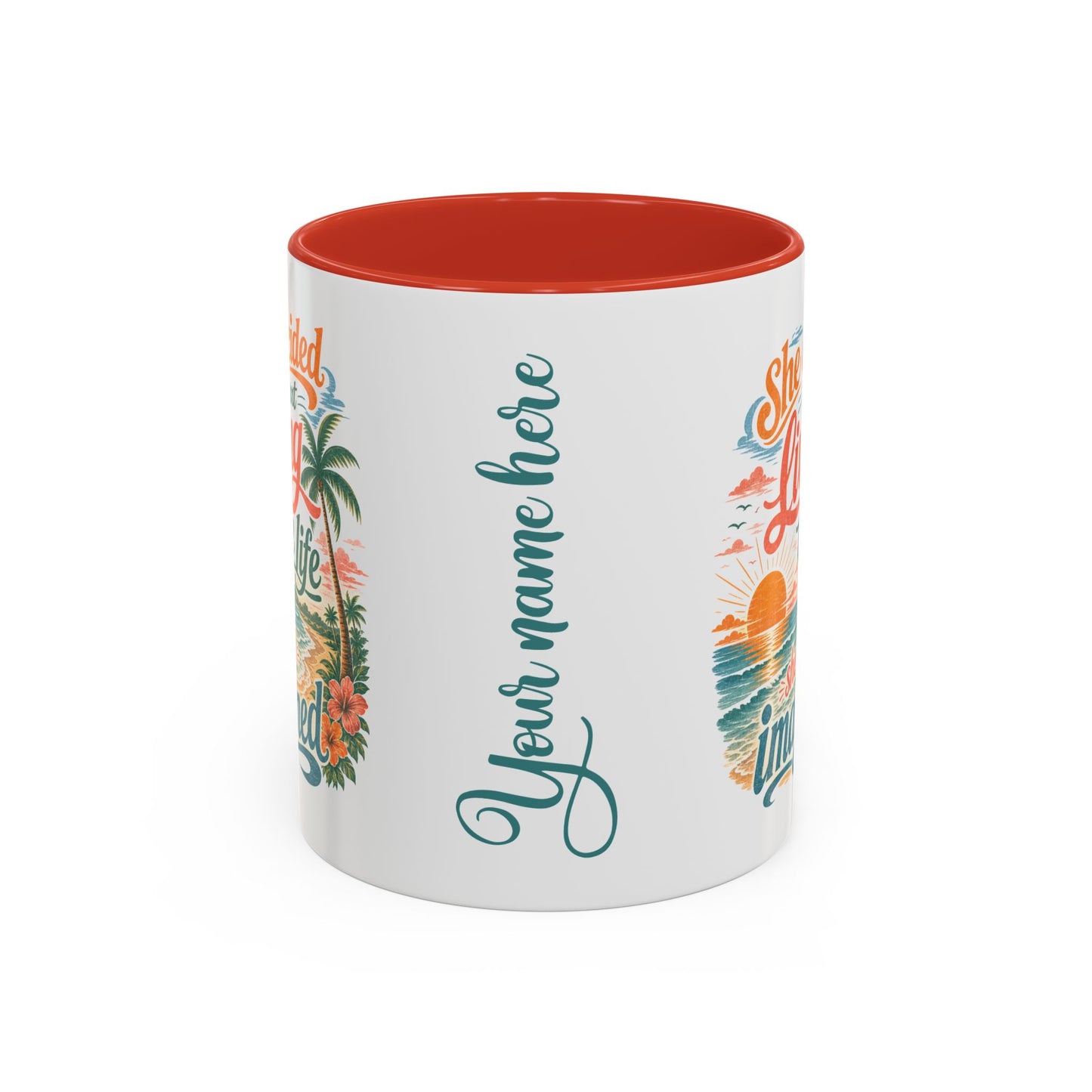 *Customizable* Living the Life Coffee Mug — "She Decided to Start Living the Life She Had Imagined"