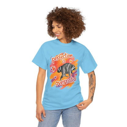 T-Shirt — "Perfection Is Overrated" Raccoon Graphic Tee