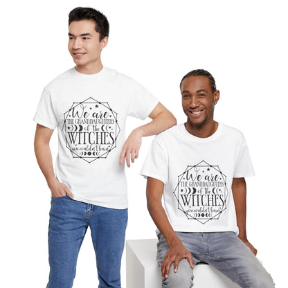 Witches Granddaughters T-Shirt – "We are the granddaughters of the witches you couldn’t burn" Gothic Tee