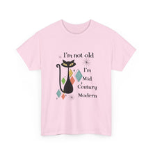 Mid-Century Modern Cat T-Shirt – "I'm Not Old I'm Mid Century Modern" Retro Graphic Tee