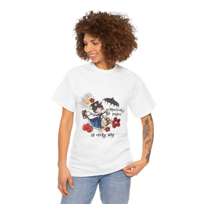 T-Shirt — "Practically Perfect in Every Way" Graphic Tee