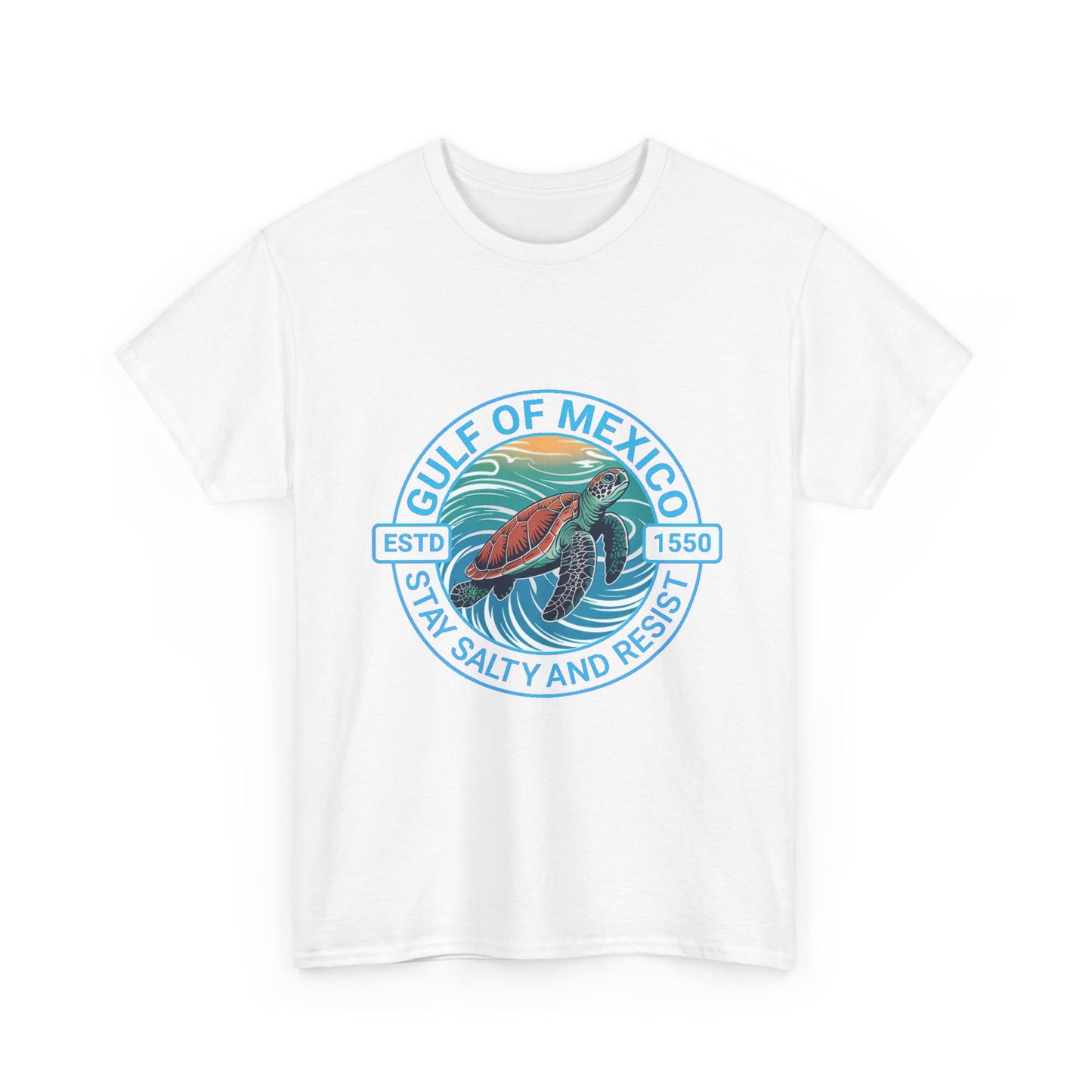 Gulf of Mexico Turtle Tee - "Stay Salty and Resist"  T-Shirt