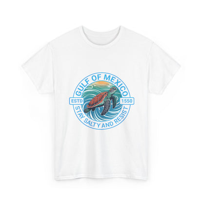 Gulf of Mexico Turtle Tee - "Stay Salty and Resist"  T-Shirt