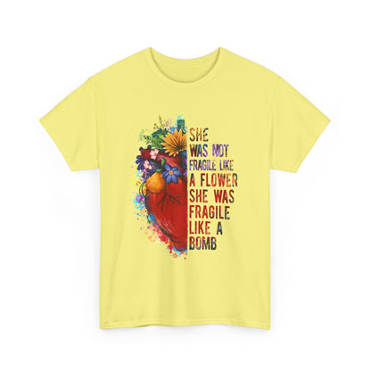 "She Was Not Fragile Like a Flower, She Was Fragile Like a Bomb" Floral Heart Graphic Tee
