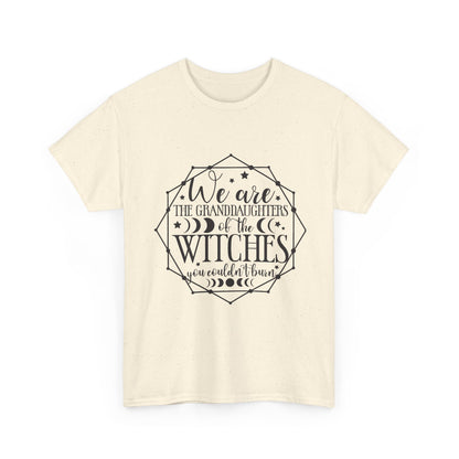 Witches Granddaughters T-Shirt – "We are the granddaughters of the witches you couldn’t burn" Gothic Tee